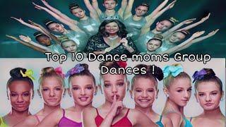 Top 10 Dance moms Group Dances 