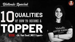 10 Qualities of How to Become a Topper | BioTonic Special | Dr.Vani Sood | Vedantu Biotonic for NEET