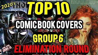 TOP 10 Comic Book Covers | Week 50 Group 6 Elimination Round VOTE NOW!!