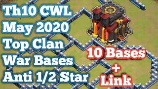 Th10 CWL May 2020 Top Clans Top 10 War Bases Anti 1/2 Star. coc