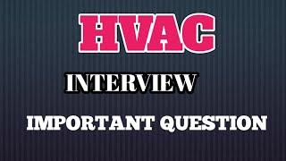 HVAC top 10 Question || HVAC interview question in Hindi |HVAC technician question #ktechdesigner