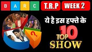 BARC TRP WEEK 2: Check Out TOP 10 Shows List !