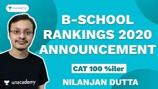 B-School Rankings 2020 - Announcement by CAT 100 %iler Nilanjan Dutta