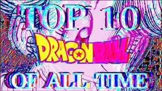 Top 10 Best Dragonball Characters of All Time