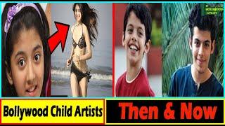 Top 10 Bollywood Child Artists Then & Now in 2020