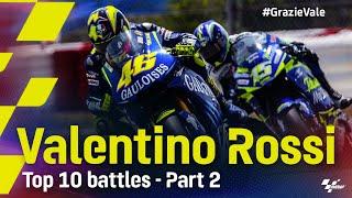 #GrazieVale: Valentino Rossi's Top 10 battles - Part 2