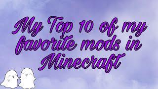 My top 10 of my favorite mods in Minecraft ❤️✨