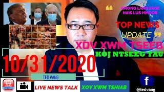 TOP NEWS UPDATE - THAM XOV XWM TSHIAB TSHWM HNUB NO 10/31/2020