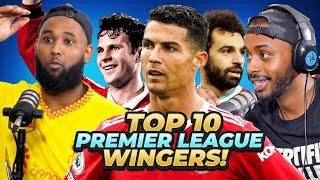 DEBATE: Our TOP 10 ALL TIME Premier League WINGERS!
