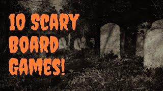 Top 10 Scary Board Games To Frighten Your Game Group