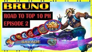 (SAVAGE-BRUNO) Road to Top 10 Bruno PHILIPPINES eps. 2 | Mobile Legends