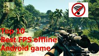 Top 10 Best offline FPS Android Game as of March 2020