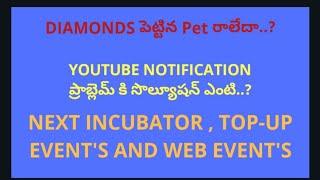 YOUTUBE NOTIFICATION ISSUE PROBLEM SOLVED || NEXT INCUBATOR AND NEW EVENT'S, TOP-UP EVENT'S