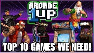 Arcade1up Top 10 Games we NEED!