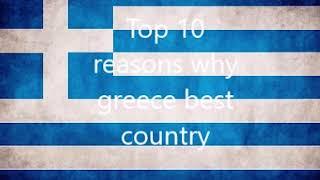 top 10 reasons why greece is the best country