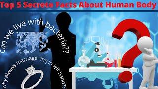 Top 5 Secret Facts About Human Body ll Amazing Information About human