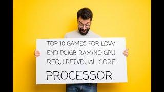 (Top 10 Games) For "Extreme Low End PCs" ➤"Low Spec Games" For 1GB RAM/Single Core CPU /No GPU ➤2021