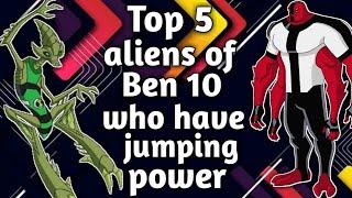 Top 5 aliens of Ben 10 who have jumping power !!! Explain in hindi !!! Omni Ben !!!