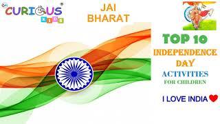 CuriousKids International | India Independence Day 2020 |  Top 10 INDEPENDENCE DAY ACTIVITIES