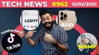 TikTok Coming Back?,Narzo 30 Launch On 2X Feb,Redmi Note 10 LCD☹️,100MP Selfie,iPhone 13 AOD-#TTN962