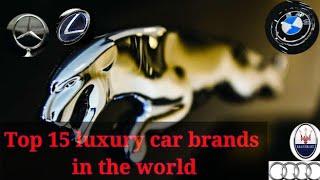 Top 15 luxury car brands in the world 