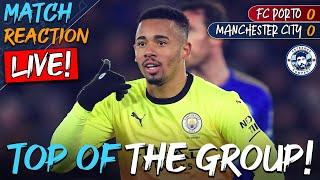 TOP OF THE GROUP! | FC Porto 0-0 Man City MATCH REACTION