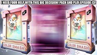 I NEED YOUR HELP WITH THIS HUGE DECISION! PACK AND PLAY EPISODE 13! | MADDEN 20 ULTIMATE TEAM