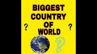 top 10 biggest country of world