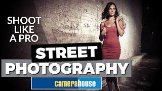 STREET PHOTOGRAPHY, top 10 pro tips.