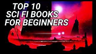 TOP 10 SCI FI BOOKS FOR BEGINNERS