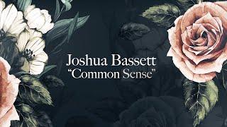 Joshua Bassett - Common Sense (Official Lyrics Video)