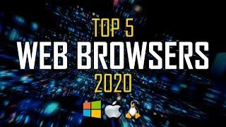 Top 5 Best Web Browsers to Use in 2020