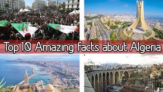 Top 10 Shocking Facts about Algeria 