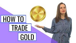 How to trade gold: Top 5 Gold strategies course