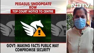 'Don't Want National Security Compromised': Top Court In Pegasus Hearing