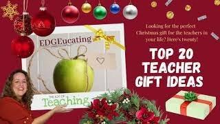 Top 20 Teacher Gift Ideas for 2021