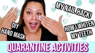 QUARANTINE ACTIVITIES: NAIL HACK TO HIDE GROW OUT, WHITENING MY TEETH, & DIY HAND MASK