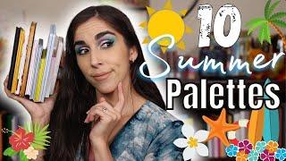 TOP 10 SUMMER PALETTES!! | Best Colorful Summer Palettes | SUMMER PALETTES YOU ALREADY OWN