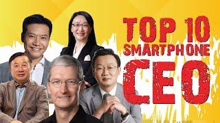 Top 10 Smartphone Company CEO Details | Top 10 Smartphone Executives | Mobile Company CEO