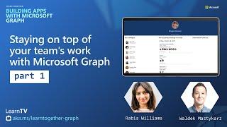 Staying on top of your team's work with Microsoft Graph (Part 1)​