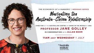 Navigating the Australia-China Relationship | Jane Golley