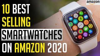 Top 10 Best Selling Smartwatches on Amazon in 2020