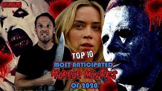 Top 10 MOST ANTICIPATED HORROR Movies of 2020 (Already Like It Better Than 2019!)