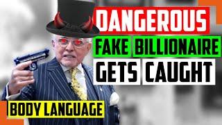 Watch How This Dangerous Fake Billionaire, Dan Peña, Gets Caught And Exposed With Body Language