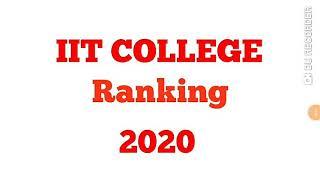 TOP 10 IIT COLLEGE/ indian institute of technology  RANKING 2020..