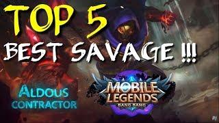 MOBILE LEGENDS : ALDOUS TOP 5 BEST SAVAGE !!