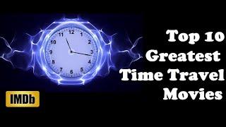 Top 10 Mind Blowing Time Travel Movies  || You will Watch  It Again & Again