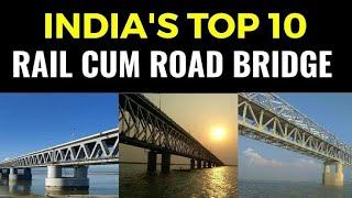 India's Top 10 Rail cum Road Bridge