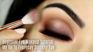 Beginner Eye Makeup Tutorial | My Go To Everyday Smokey Eye