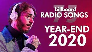 Billboard Radio Songs Year-End 2020 | Top 75 Hits of The Year